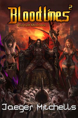 [Lord of Shadows 02] • Lord of Shadows · Bloodlines · A Dark Fantasy Harem Novel